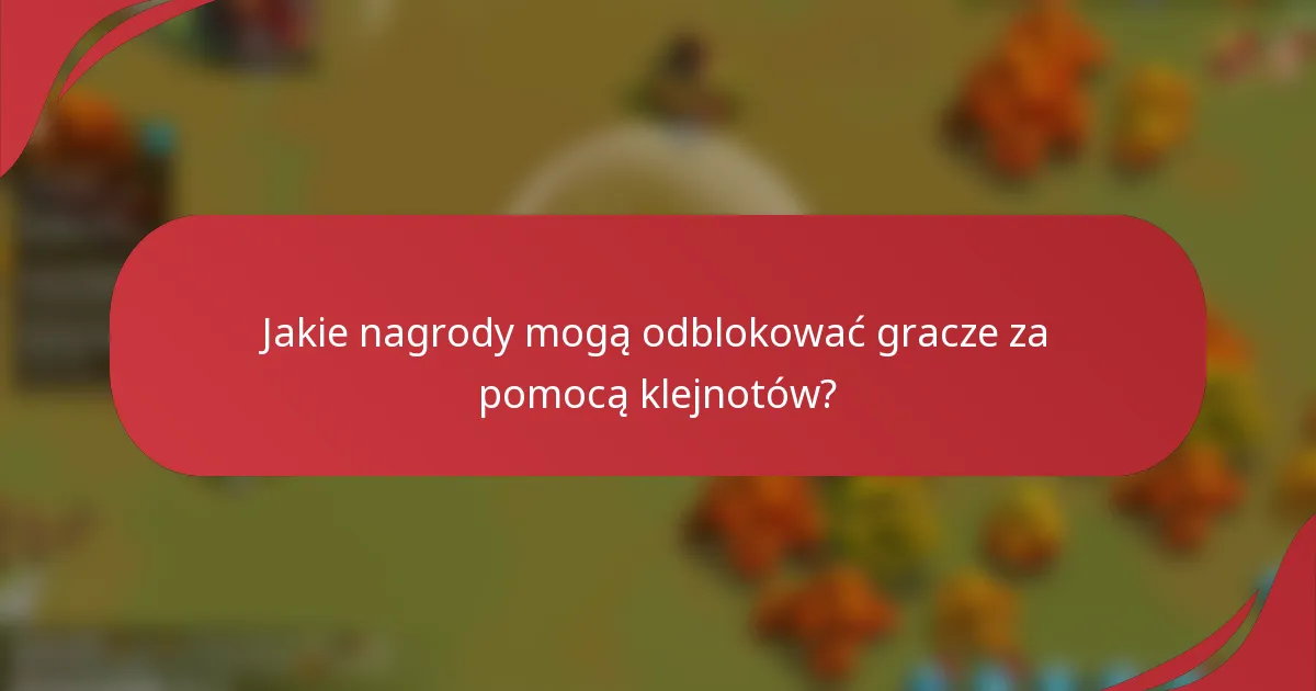 Jakie nagrody mogą odblokować gracze za pomocą klejnotów?